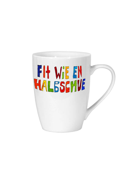 Tasse mit Aufdruck «Fit wie en Halbschue»