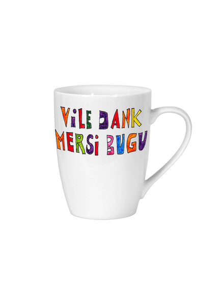 Tasse mit Aufdruck «Vile Dank, Mersi bugu»